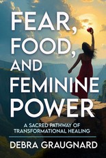 Fear, Food, and Feminine Power
