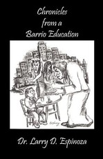 Chronicles from a Barrio Education
