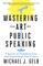 Mastering the Art of Public Speaking