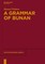 A Grammar of Bunan