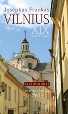 Vilnius - XIX amžiuje: atsiminimai