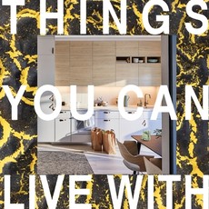 Things you can live with