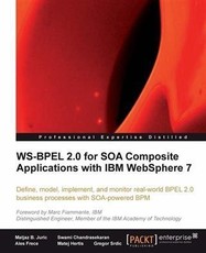WS-BPEL 2.0 for SOA Composite Applications with IBM WebSphere 7