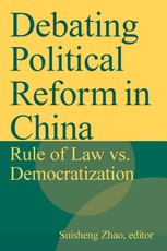 Debating Political Reform in China: Rule of Law vs. Democratization