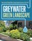 Greywater, Green Landscape