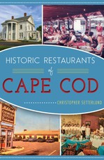Historic Restaurants of Cape Cod