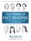 The Power of Face Reading