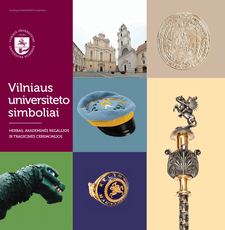 Vilniaus universiteto simboliai: herbas, akademinės regalijos ir tradicinės ceremonijos