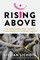 Rising Above