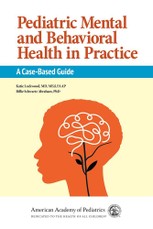 Pediatric Mental and Behavioral Health in Practice