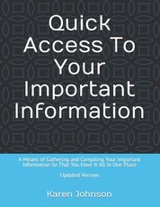 Quick Access To Your Important Information