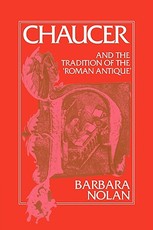 Chaucer and the Tradition of the Roman Antique