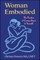 The Embodied Woman