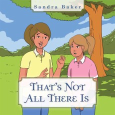 Baker, S: That's Not All There Is