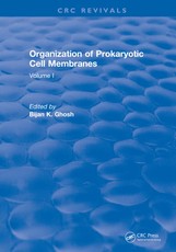 Ghosh, B: Organization of Prokaryotic Cell Membranes