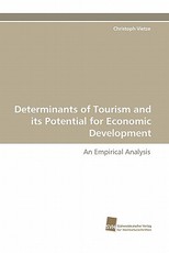Determinants of Tourism and Its Potential for Economic Development