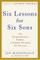 Six Lessons for Six Sons