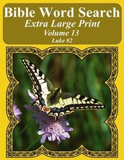 Bible Word Search Extra Large Print Volume 13