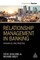 Relationship Management in Banking