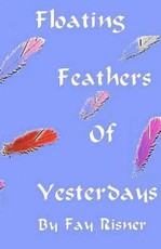 Floating Feathers Of Yesterdays