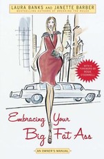 Embracing Your Big Fat Ass