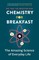 Chemistry for Breakfast