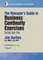 The Manager's Guide to Business Continuity Exercises