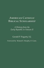 American Catholic Biblical Scholarship