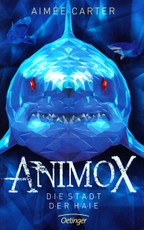Animox. Die Stadt der Haie (vok.)
