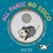 All Panic No Disco