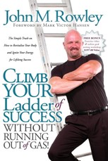 Climb Your Ladder of Success Without Running Out of Gas!