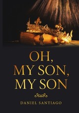 Oh, My Son, My Son