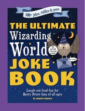 The Ultimate Wizarding World Joke Book