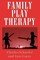 Family Play Therapy