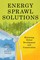 Energy Sprawl Solutions