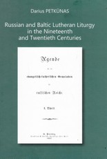 Russian and Baltic Lutheran Liturgy in the Nineteenth and Twentieth Centuries