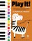 Play It! Classical Music for Piano (Level 2)