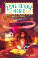 Meriano, A: Love Sugar Magic: A Dash of Trouble