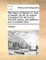 The History of Charles XII. King of Sweden. by Mr. de Voltaire. Translated from the French. the Sixth Edition, with Additions, and a Compleat Index.