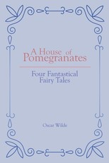 A House of Pomegranates