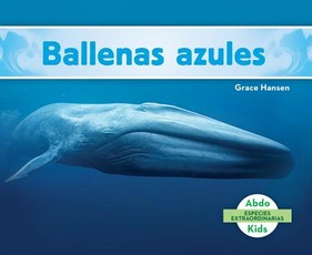 Ballenas Azules (Blue Whales ) (Spanish Version)