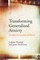 Transforming Generalized Anxiety