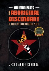 The Manifesto of an Aboriginal Descendant of North American Indigenous People