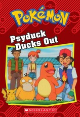 Psyduck Ducks Out (PokÃ©mon: Chapter Book)