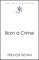 Born A Crime