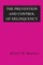The Prevention and Control of Delinquency