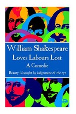 William Shakespeare - Loves Labours Lost