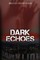 Dark Echoes