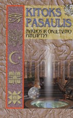 Kitoks pasaulis. Magijos ir okultizmo paslaptys