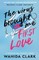 The Virus Brought Me My First Love